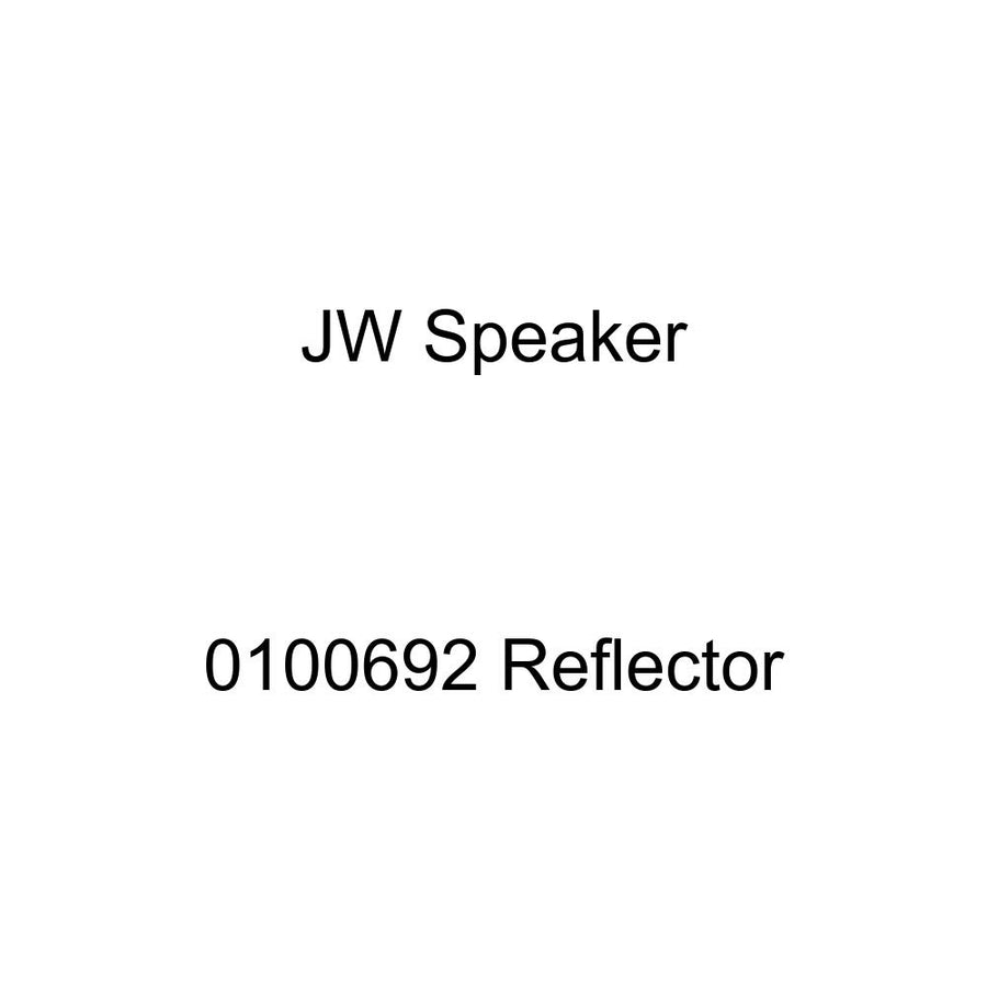 SPEAKER J.W. (0100692 Reflector