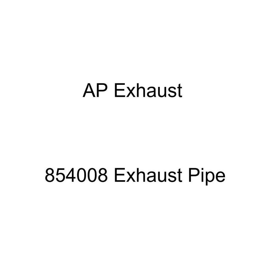 Exhaust Pipe AP Exhaust 854008