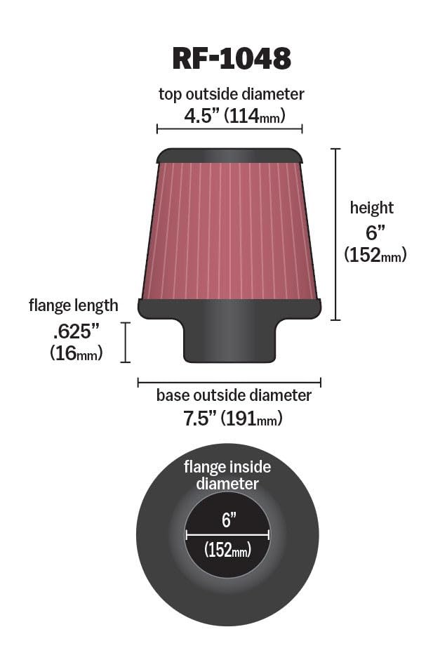 High-Flow K&N Original Lifetime Universal Clamp-On Air Filter: High Performance, Premium, Washable: Flange Diameter: 6 In, Filter Height: 6 In, Flange Length: 0.625 In, Shape: Round Tapered, RF-1048