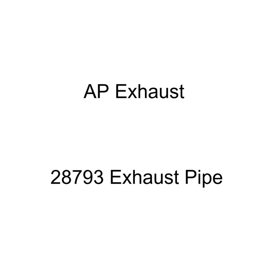 Exhaust Pipe AP Exhaust 28793
