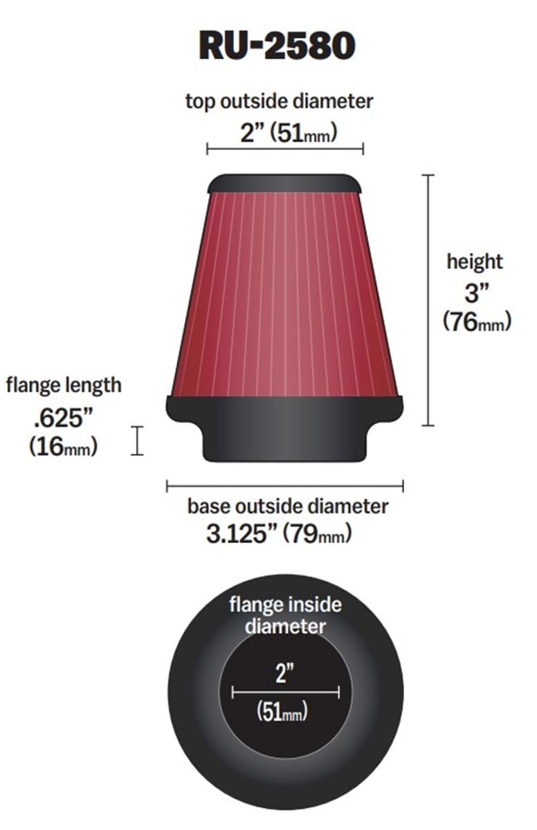 High-Flow K&N Original Lifetime Universal Clamp-On Air Filter: High Performance, Premium, Washable: Flange Diameter: 2 In, Filter Height: 3 In, Flange Length: 0.625 In, Shape: Round Tapered, RU-2580