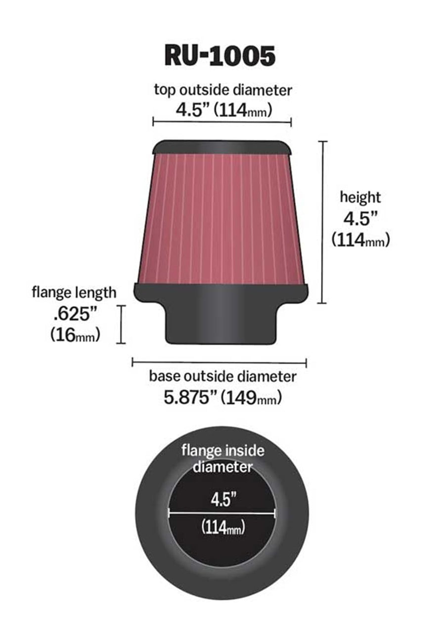 K&N Original High-Flow Lifetime Universal Clamp-On Air Filter:Performance, Premium, Washable: Flange Diameter: 4.5 In, Filter Height: 4.5 In, Flange Length: 0.625 In, Shape: Round Tapered, RU-1005