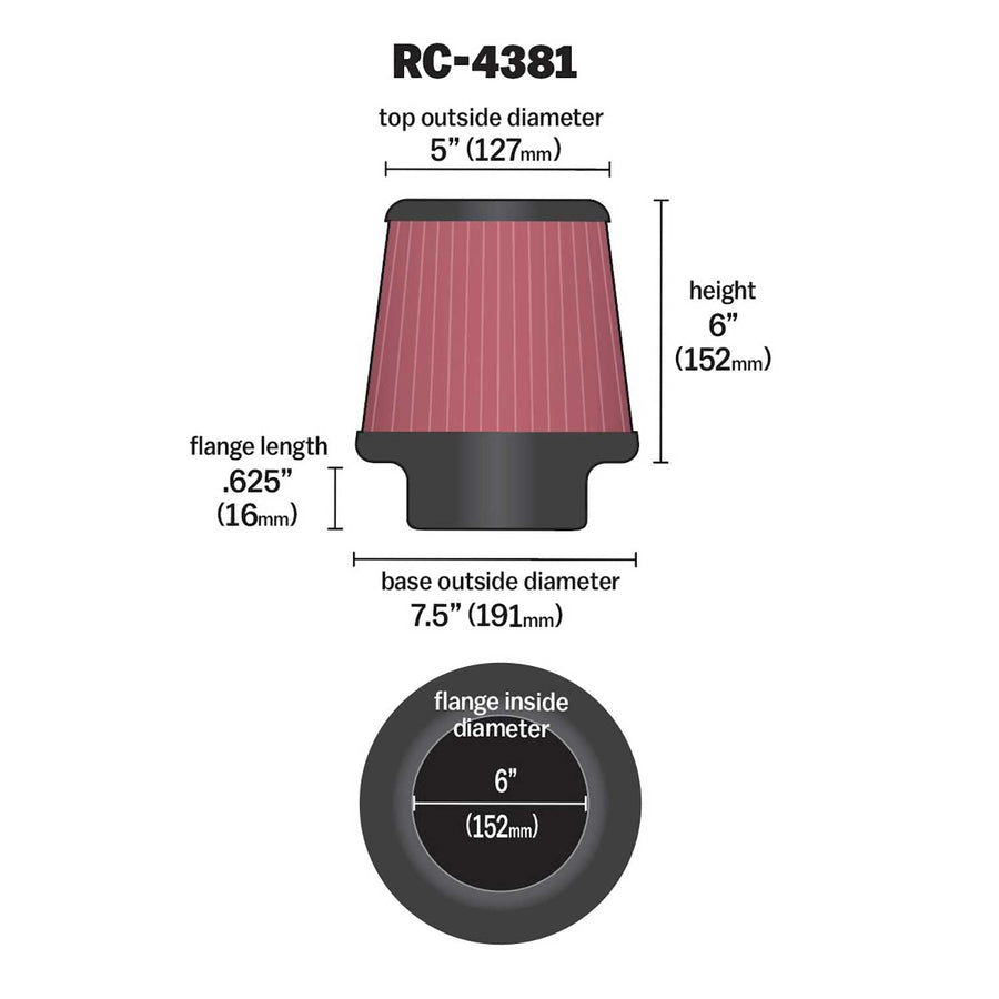 High-Flow K&N Original Lifetime Universal Clamp-On Air Filter: High Performance, Premium, Washable: Flange Diameter: 6 In, Filter Height: 6 In, Flange Length: 0.625 In, Shape: Round Tapered, RC-4381