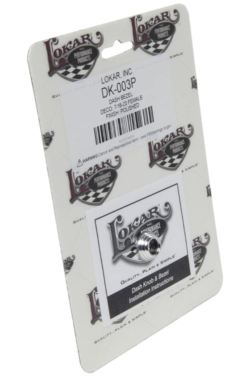 Lokar DK-003P Performance Products Dash Bezel - Deco - 7/16-20 Female - Polished