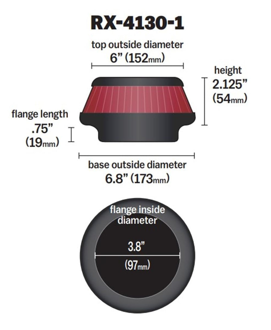 K&N Original High-Flow Lifetime Universal X-Stream Clamp-On Air Filter: Performance, Premium: Flange Diameter: 3.8125 In, Filter Height: 2.125 In, Flange Length: 0.75 In, Shape: Round, RX-4130-1
