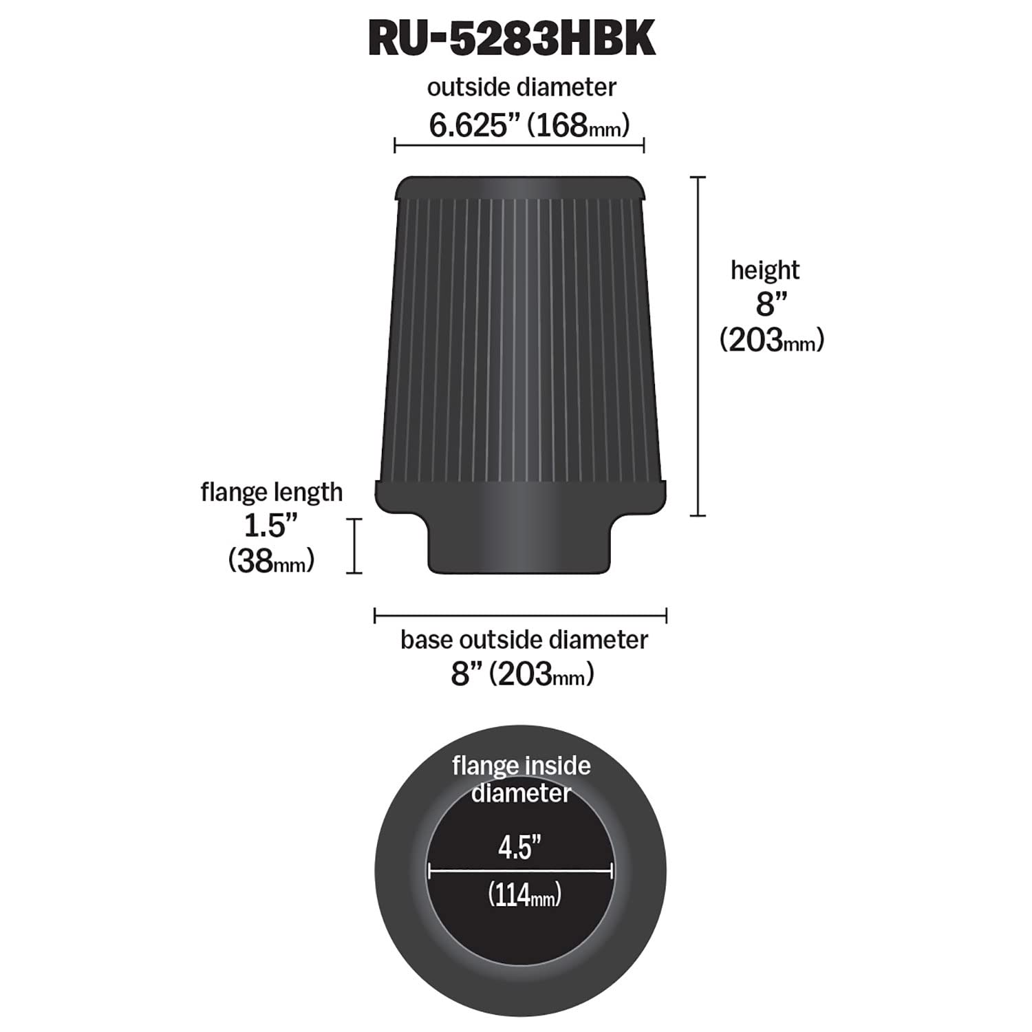 K&N Lifetime Dryflow Universal Clamp-On Air Filter: Dry Synthetic, Washable, Oil-Free: Flange Diameter: 4.5 In, Filter Height: 8 In, Flange Length: 1.5 In, Shape: Round Tapered, RU-5283HBK