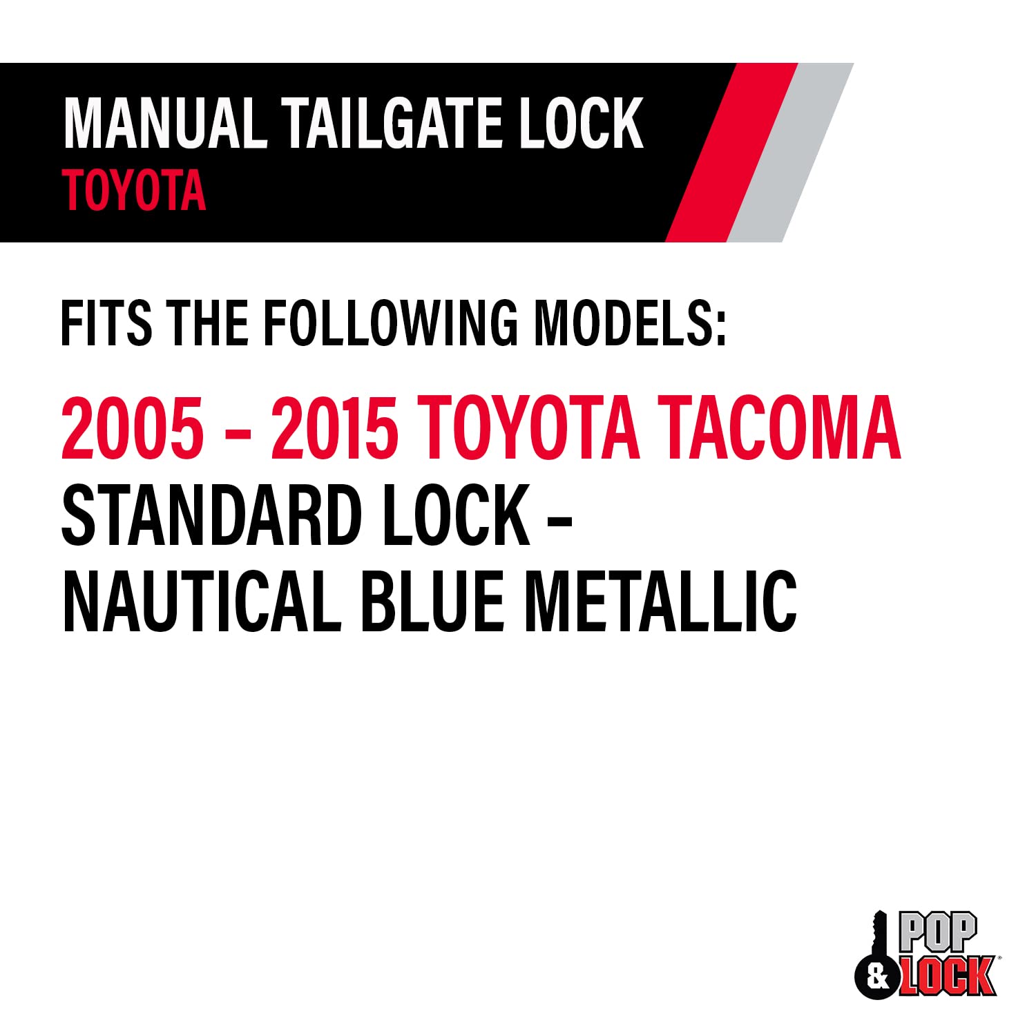 Manual Tailgate Lock for Toyota Tacoma – Pop & Lock, Fits 2005 to 2015 Models (Barcelona Red, PL5501, Standard Lock)