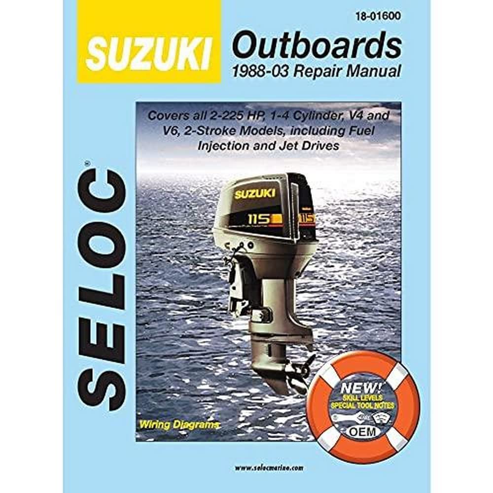 Sierra International 18-01600 Seloc Manual Suzuki Outboards Repair 1988-2003 2-225 HP 1-4 Cylinder V4 & V6 2 Stroke Model including Fuel Injection & Jet Drives