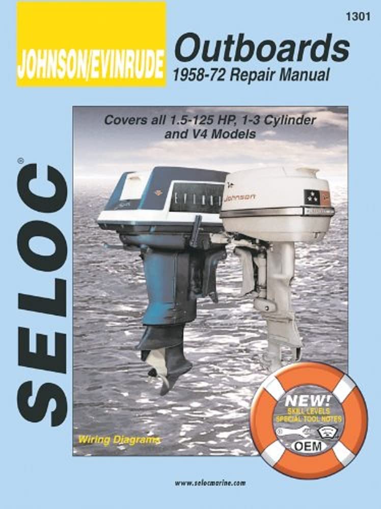 Sierra International 18-01301 Seloc Manual Johnson/Evinrude Outboards Repair 1958-1972 1.5-125 HP 1-3 Cylinder & V4 Model