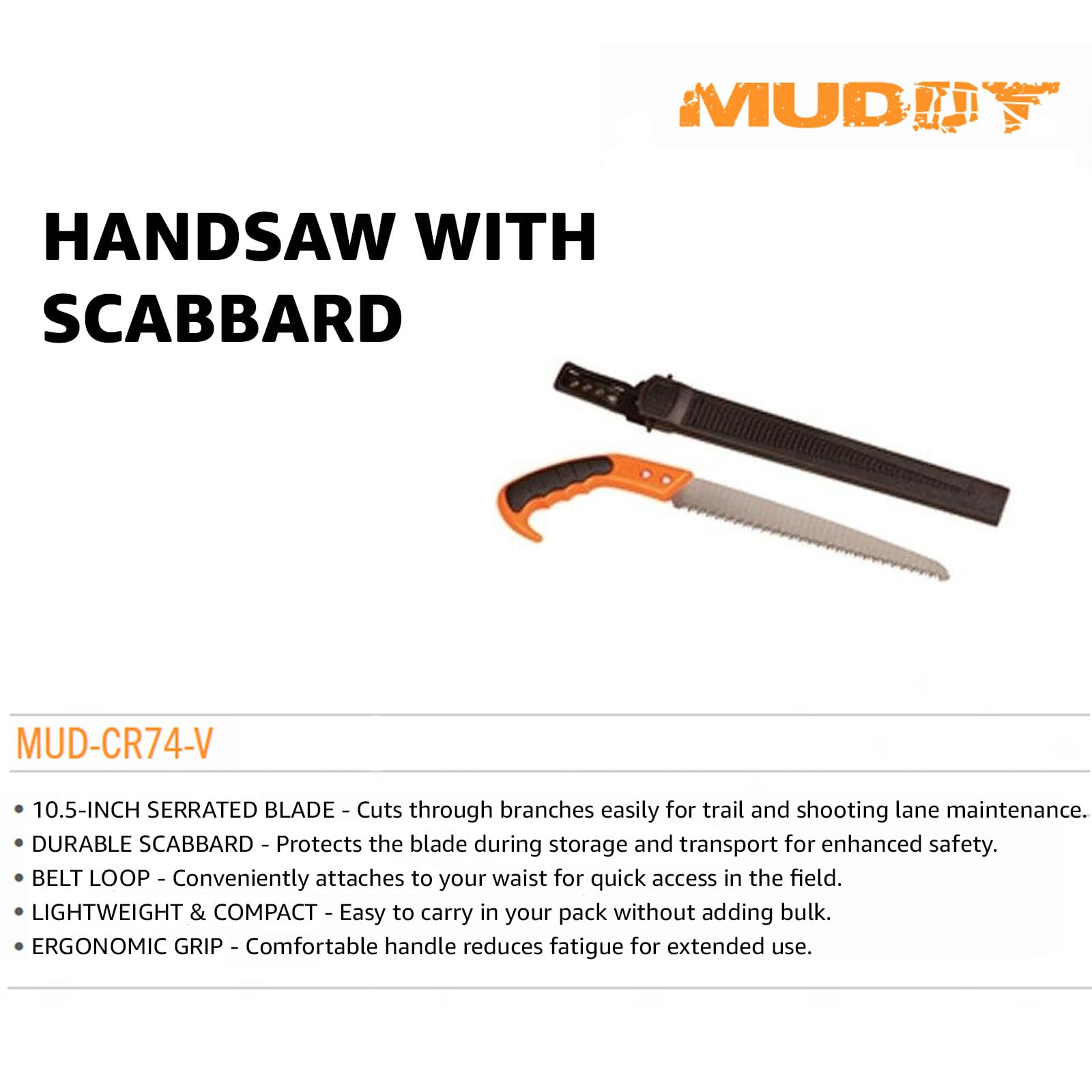 Handsaw MUDDY with Scabbard | 10.5-inch Serrated Blade Compact Durable Lightweight Ergonomic Versatile Outdoor Hunting Tree Saw | Plastic Scabbard with Belt Loop Included