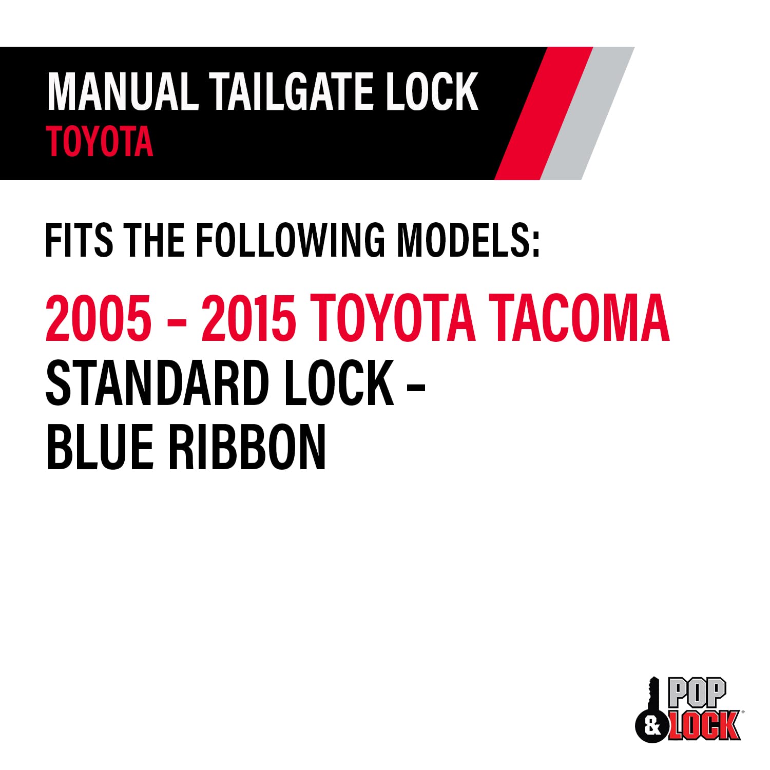 Pop & Lock Blue Ribbon Metallic PL5512 Manual Tailgate Lock for Toyota Tacoma (Standard Lock)