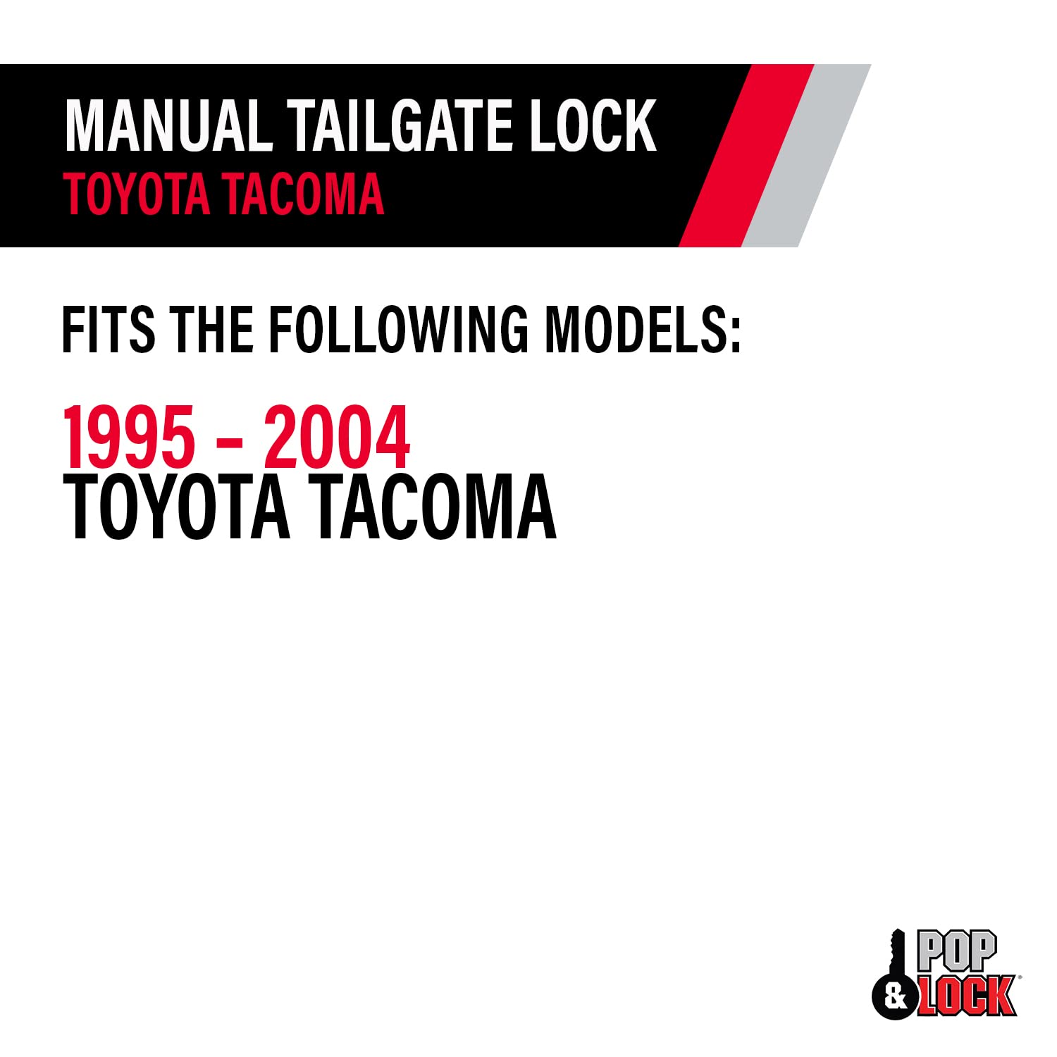 Manual Tailgate Lock – Pop & Lock for Toyota Tacoma, Fits 1995 to 2004 Models (Color Black, PL5100, Standard Lock)
