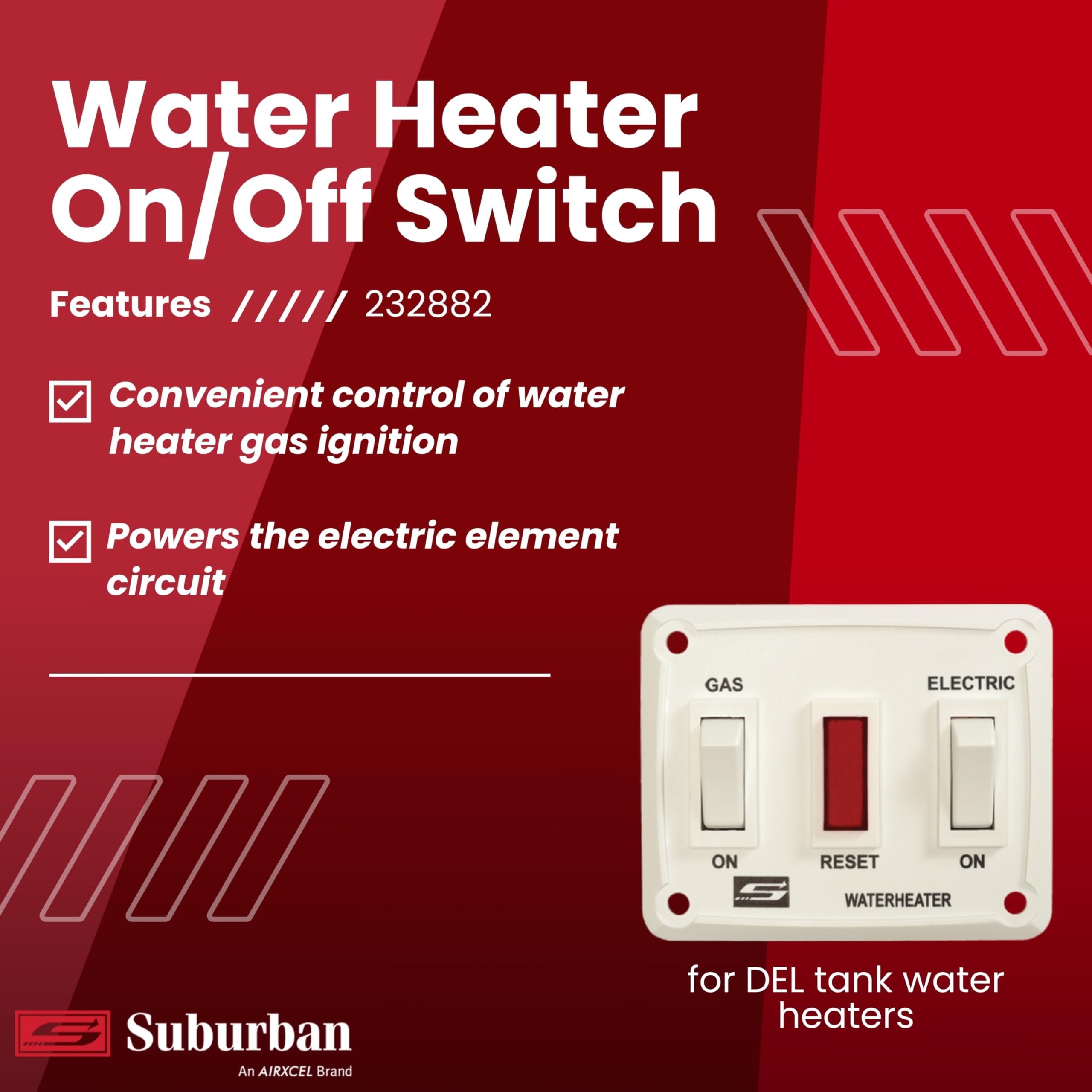 Water Heater ON/OFF Wall Switch Suburban 232882 DEL, White RV Interior Wall Mount On/Off Switch for control and operation of Suburban "DEL" models tank water heaters