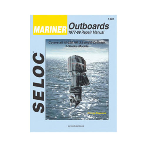 Sierra International 18-01402 Seloc Manual Mariner Outboards Repair 1977-1989 45-220 HP 3 4 & 6-Cylinder 2 Stroke Model