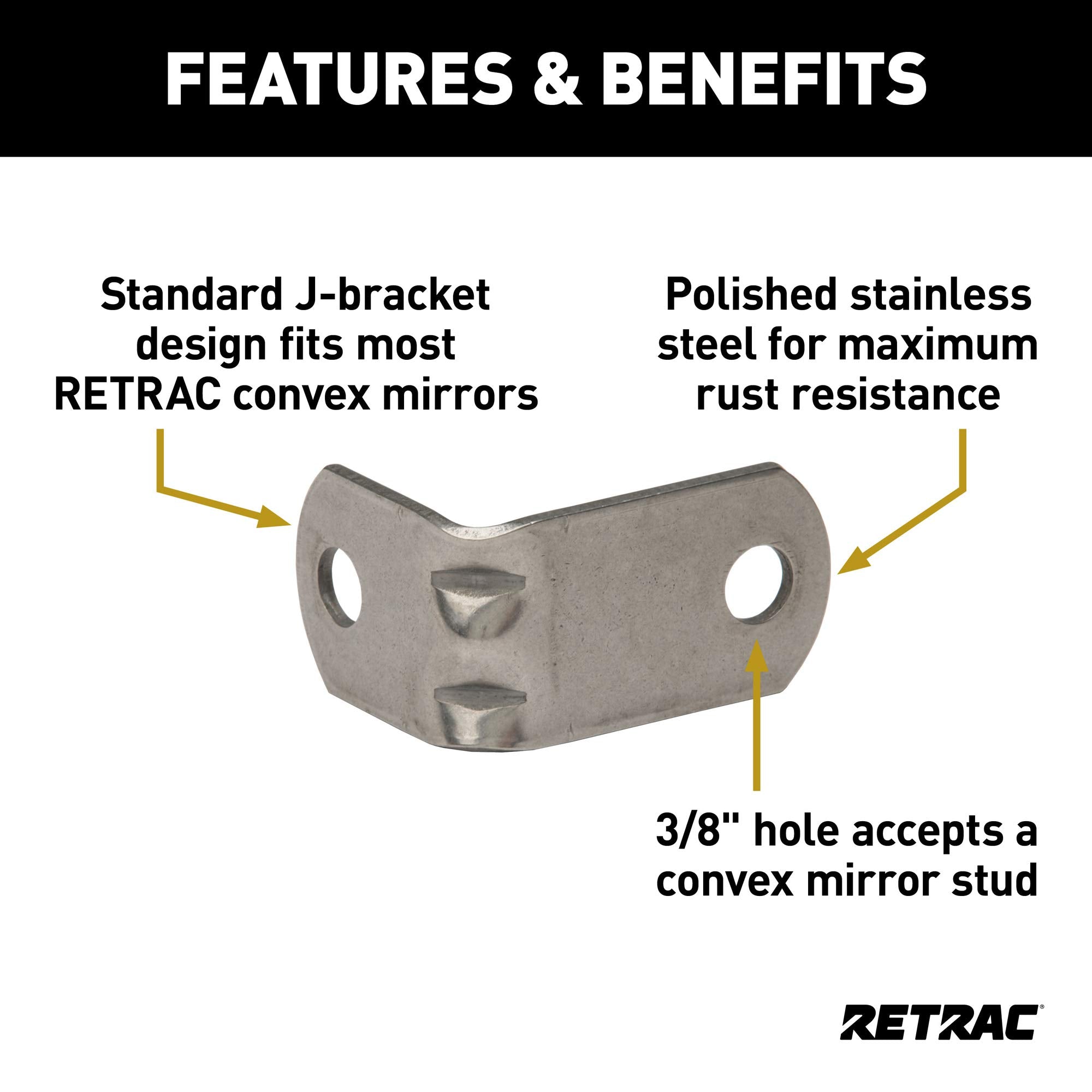 607968 Retrac Stainless Steel Convex Mirror J-Bracket, 3/8-Inch Holes