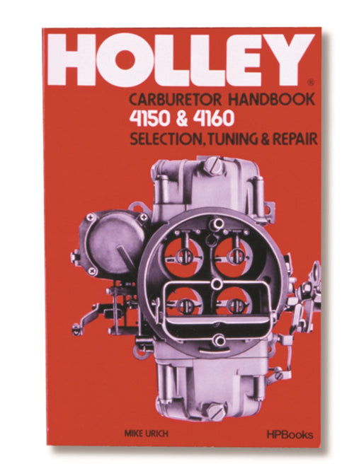 36-133 Holley Model 4150 & 4160 Carburetor Handbook