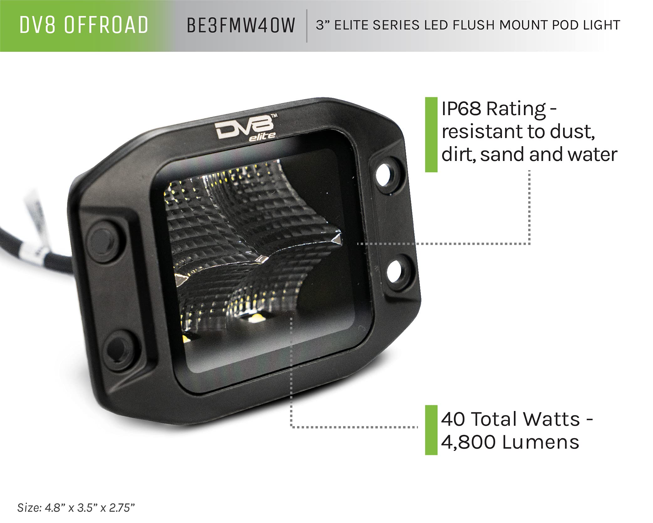 3" DV8 Offroad Elite Series Flush Mount Light Pod | 4,800 Lumen from OSRAM LED's | Bezel-Less Housing w/Heat Fins | IP 68 Rated UV Resistant Lens | Flood Pattern
