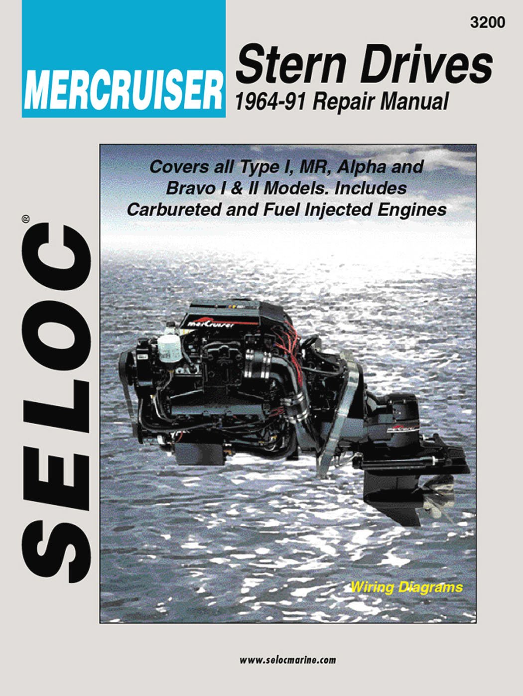 Sierra International 18-03200 Seloc Manual Mercruiser Stern Drives Repair Manual (1964-1991) Type I, Mr, Alpha & Bravo I & Ii Models, Includes Carbureted & Fuel Injected Engines