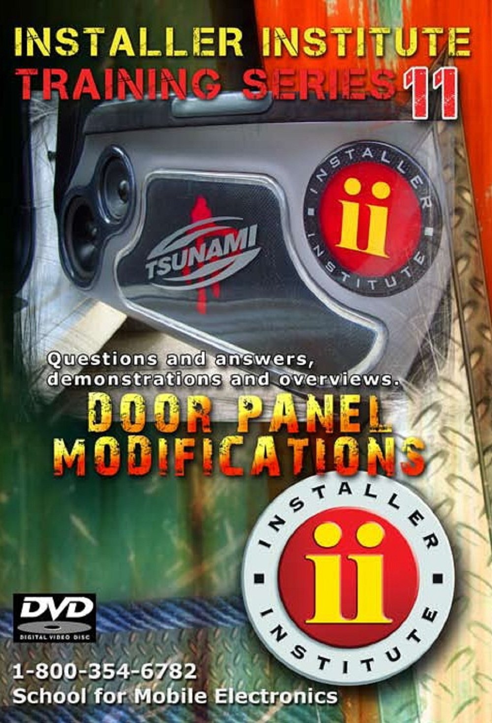Installer Institute Training DVD 11 - Modifications Door Panel - 67 Min (INS-VIDEO11-N)
