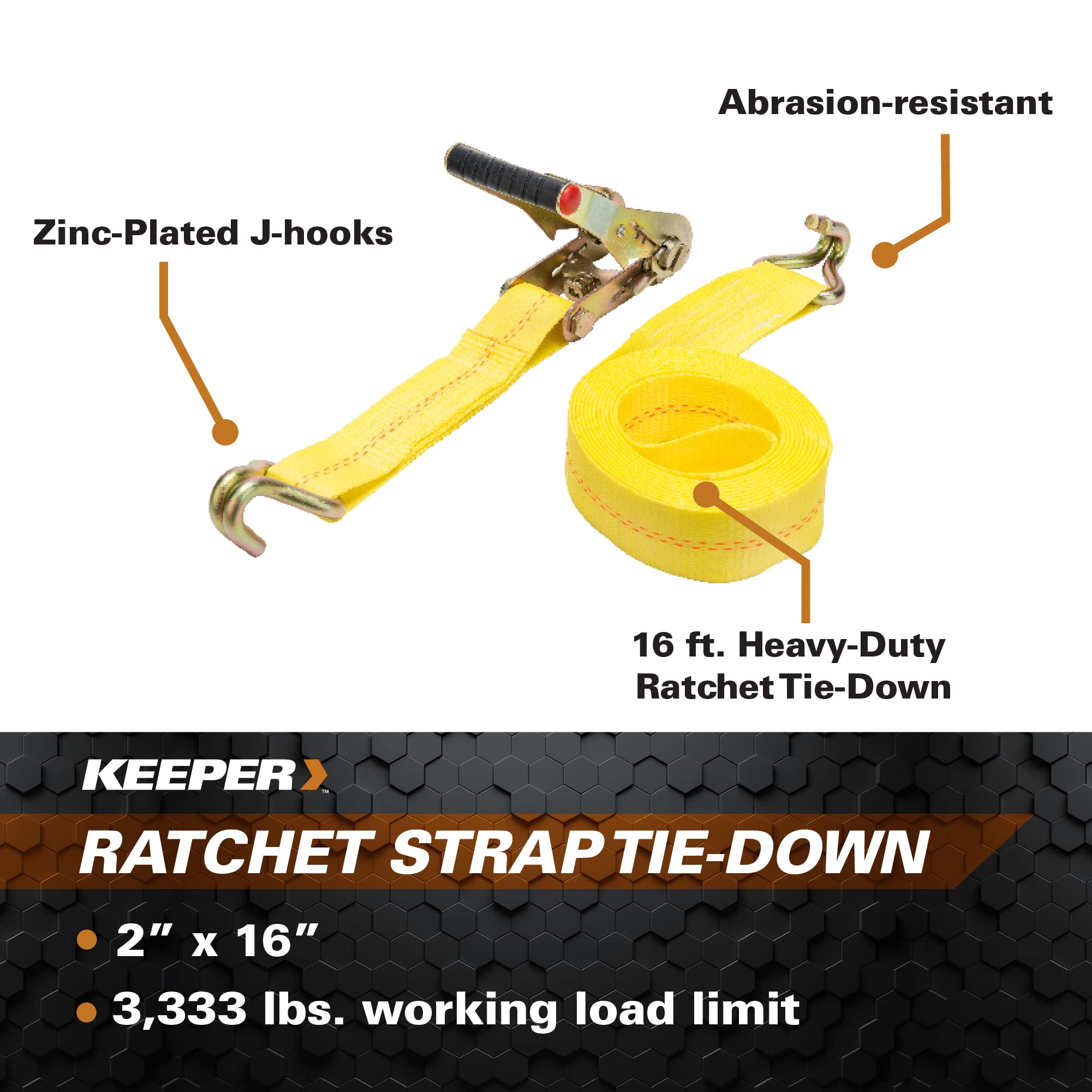 2" x 16' Heavy Duty Ratchet Tie-Down Keeper with Double J-Hooks - 3,333 lbs. Working Load Limit and 10,000 lbs. Break Strength