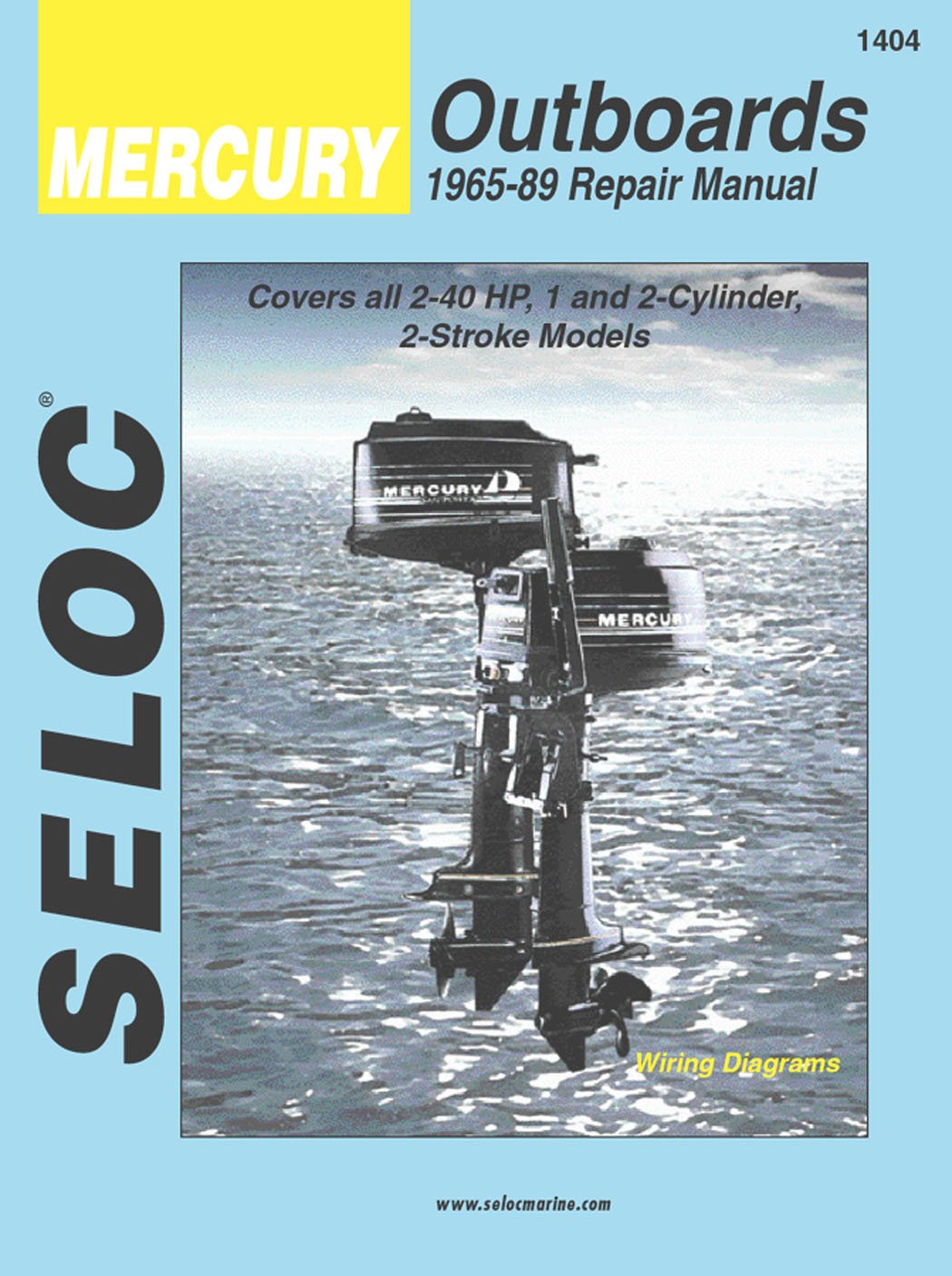 Sierra International Manual Seloc 18-01404 Mercury Outboards Repair 1965-1989 2-40 HP 1-2 Cylinder 2 Stroke Model