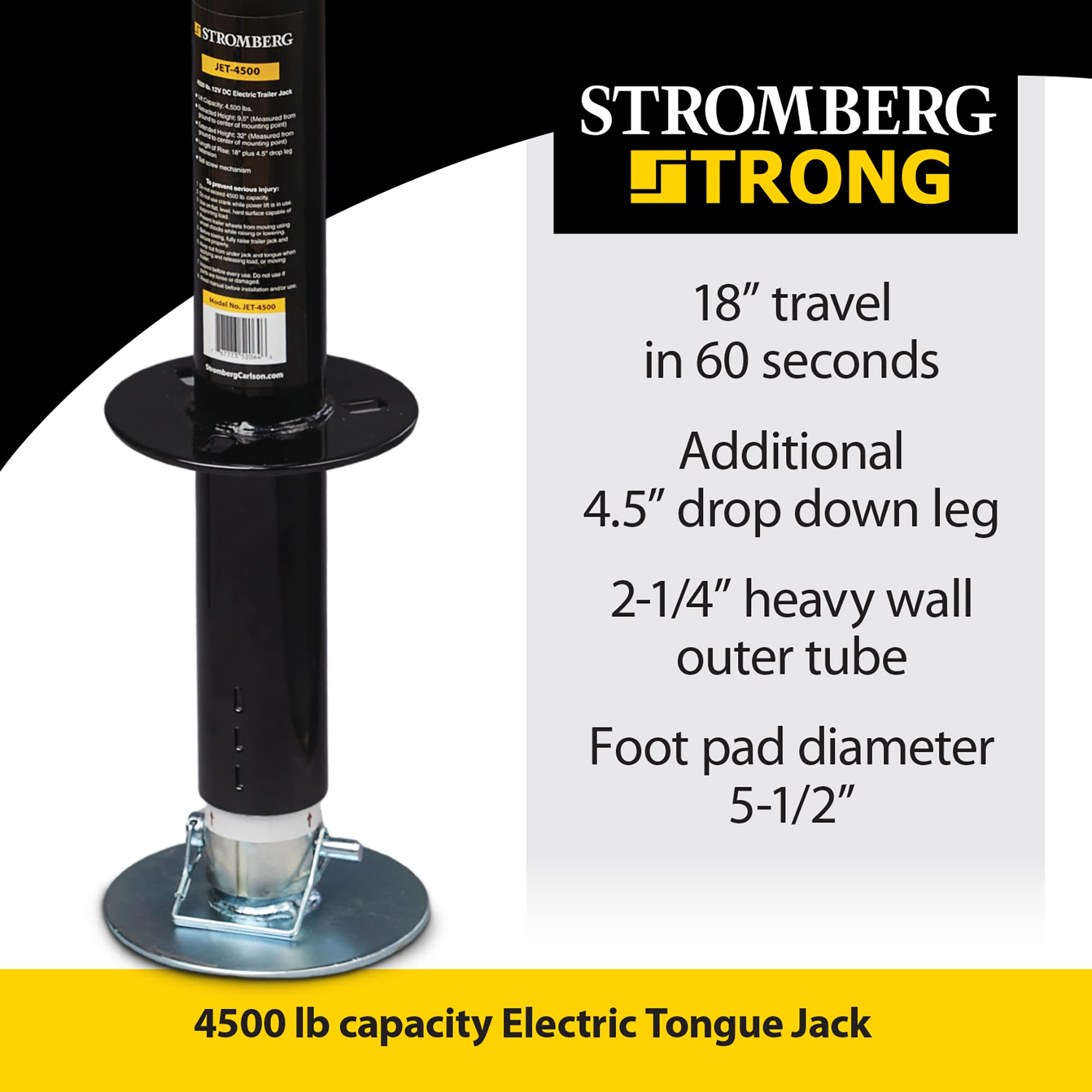 Stromberg Carlson Electric Tongue Jack JET-4500 - Heavy Duty Powered Jack with Ball Screw Mechanism, 18" Travel & 4.5" Drop Down Leg, Stabilizing, Leveling & Lifting RV, Campers, Trailers, 4500 lb