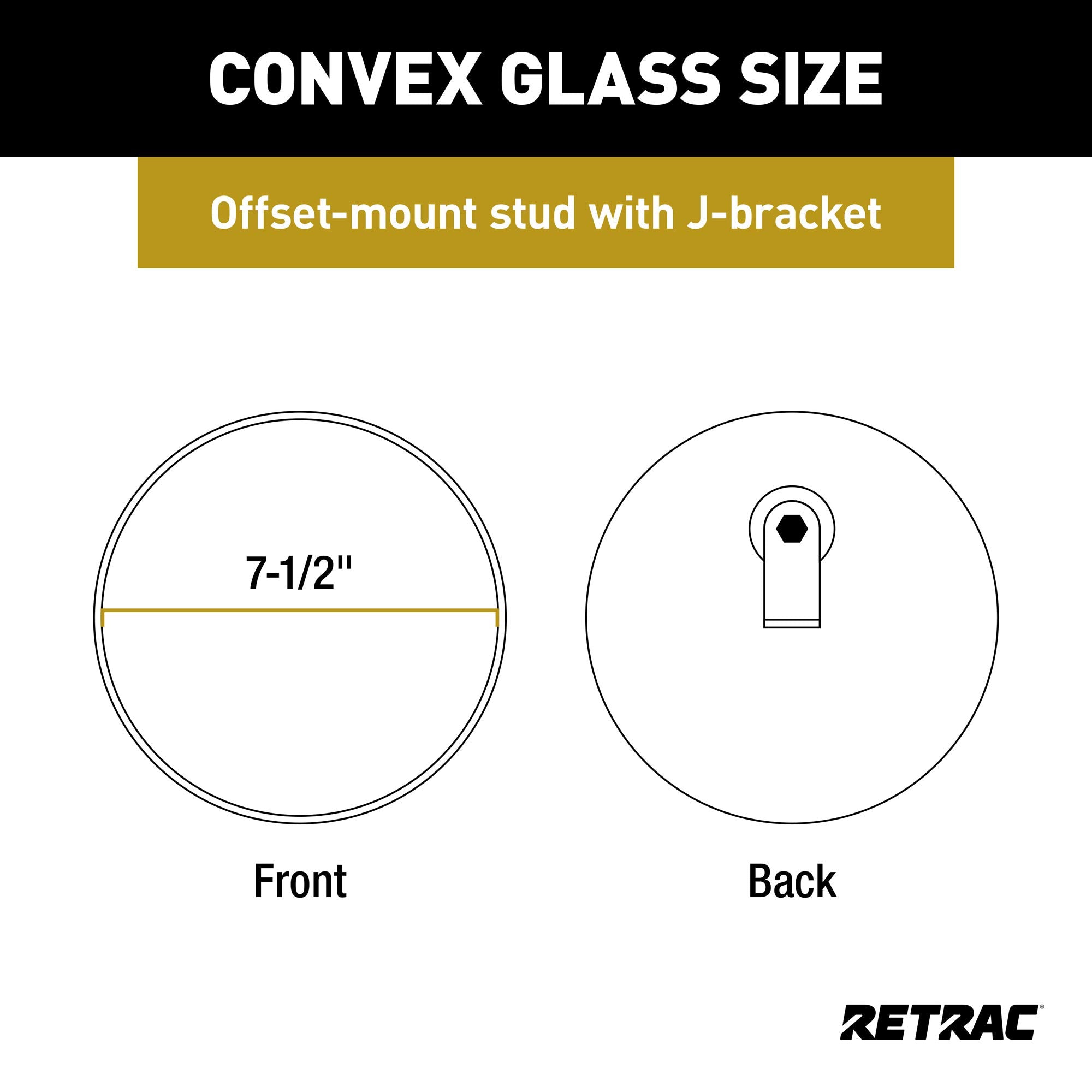 7-1/2-Inch RETRAC Stainless Steel Offset-Mount Convex Mirror Head with J-Bracket, Universal Driver or Passenger Side