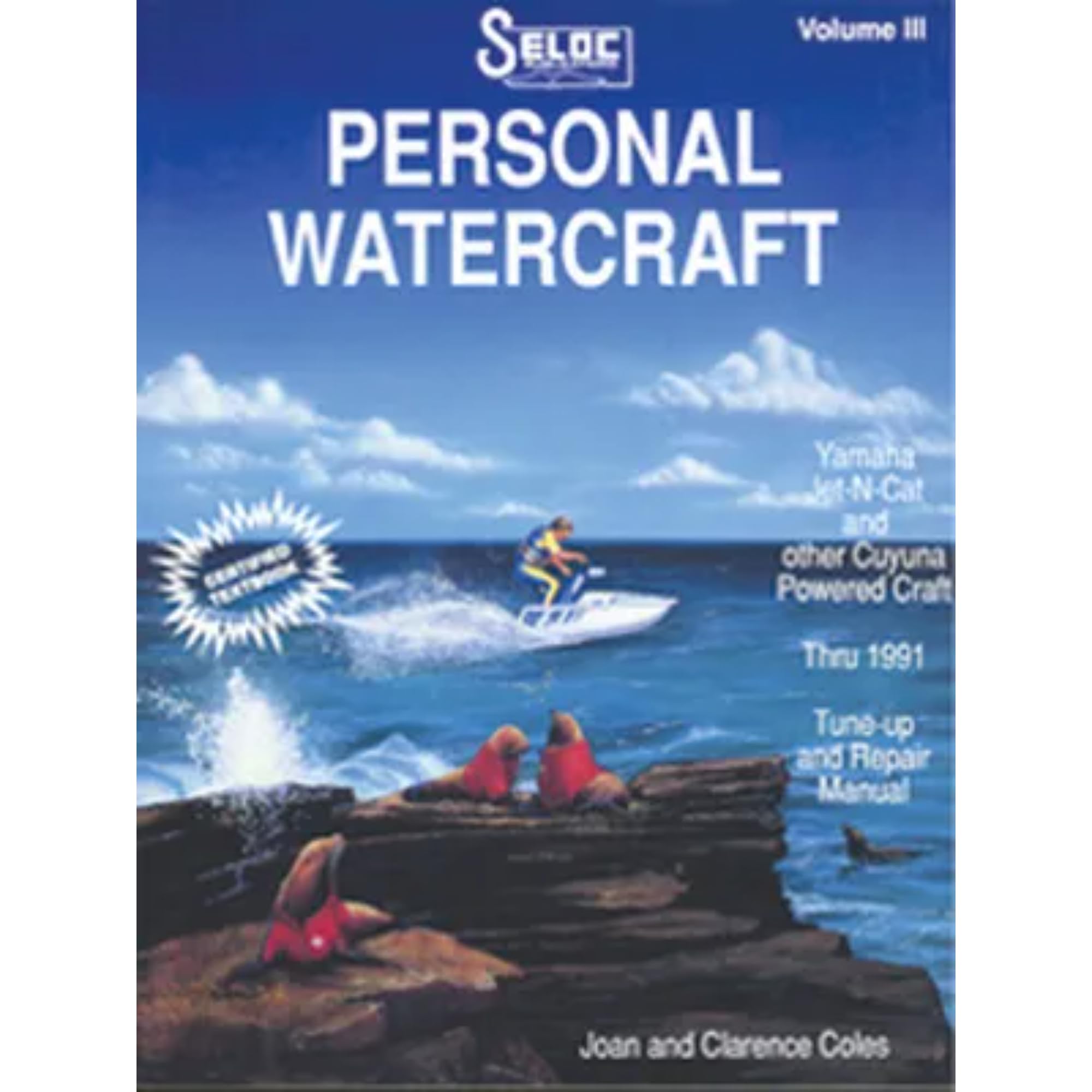 Sierra International 18-09600 Seloc Manual Yamaha Personal Watercraft Repair 1987-1991 Jet-N-Cat & Cayuna Model
