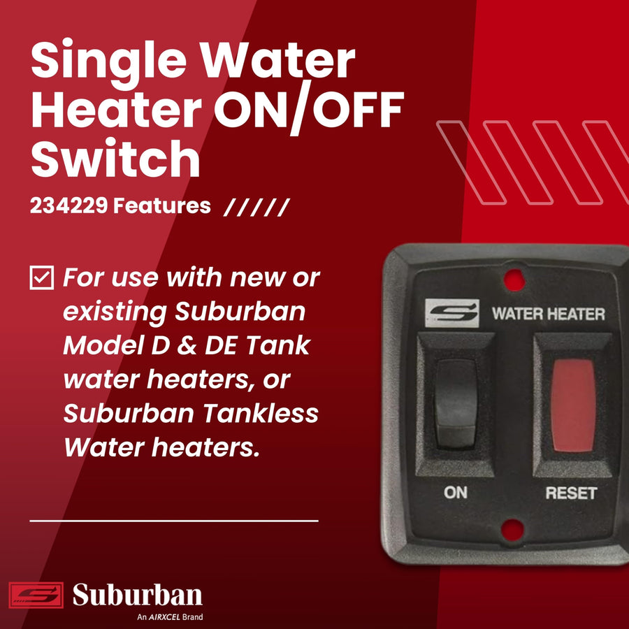 Single Suburban Water Heater ON/OFF Wall Switch - RV Interior Wall Mount On/Off Switch for Control & Operation of Suburban Models D, DE & DEM Tank or Tankless Water Heaters, Black (234229)