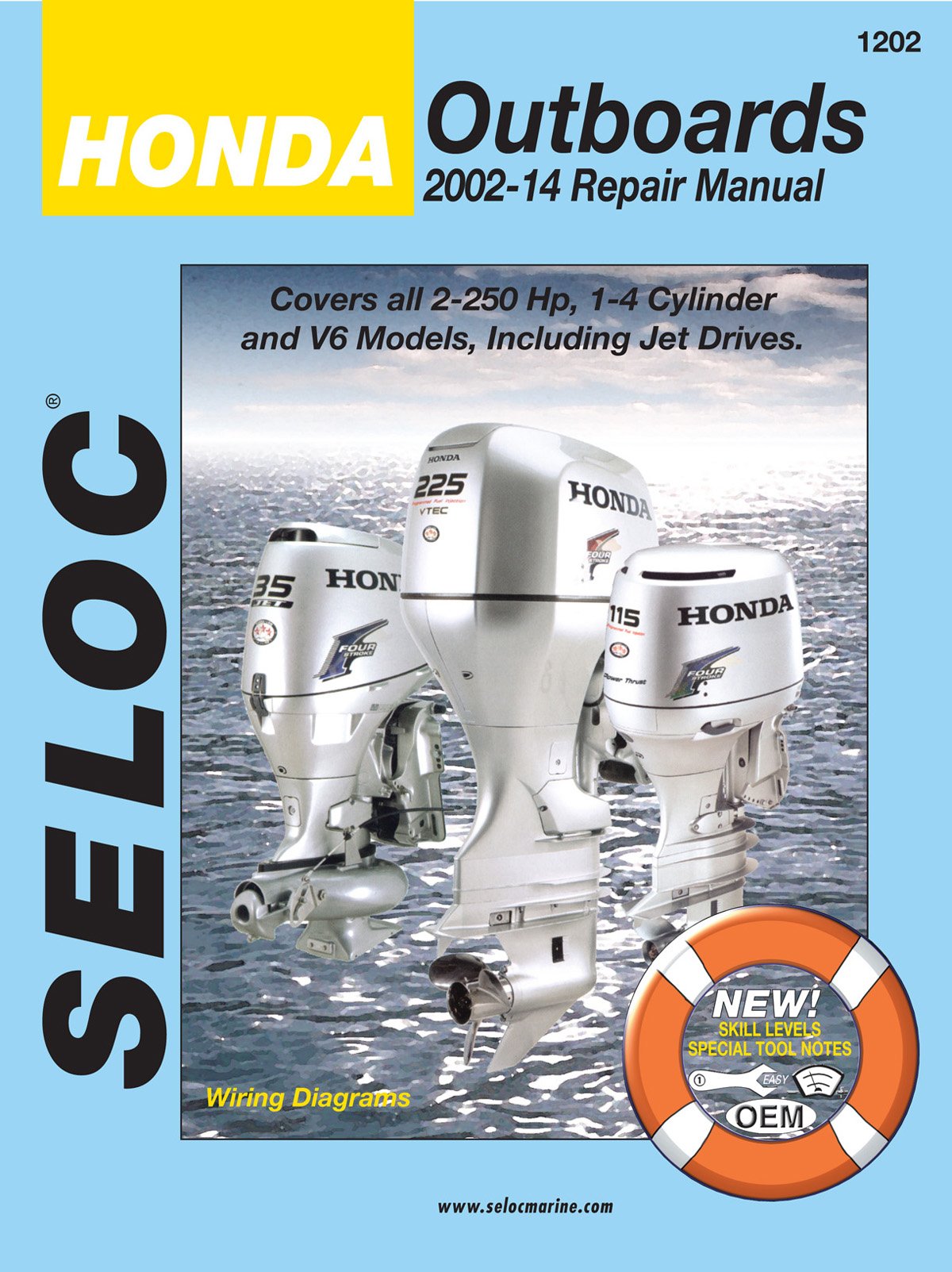 Sierra International 18-01202 Seloc Manual Honda Outboards Repair 2002-2014 2-225 HP 1-4 Cylinder & V6 Model Including Jet Drives