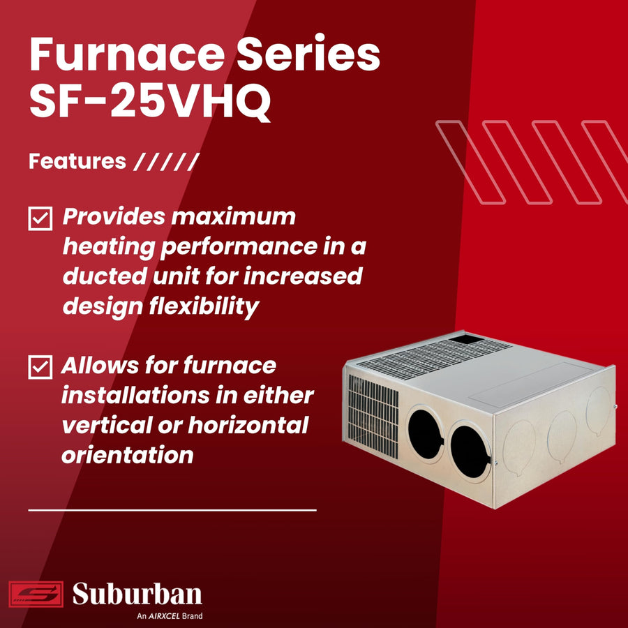 SF-25VHQ Suburban SF Series Ducted Low Profile Furnace 25,000 BTU/h LP Gas Furnace Model 2575A